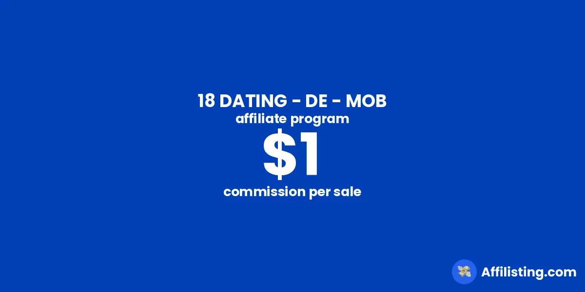 18 DATING - DE - MOB affiliate program