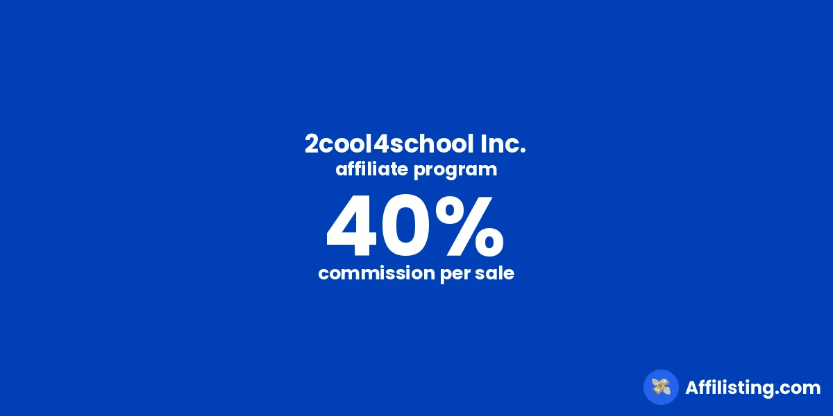 2cool4school Inc. affiliate program