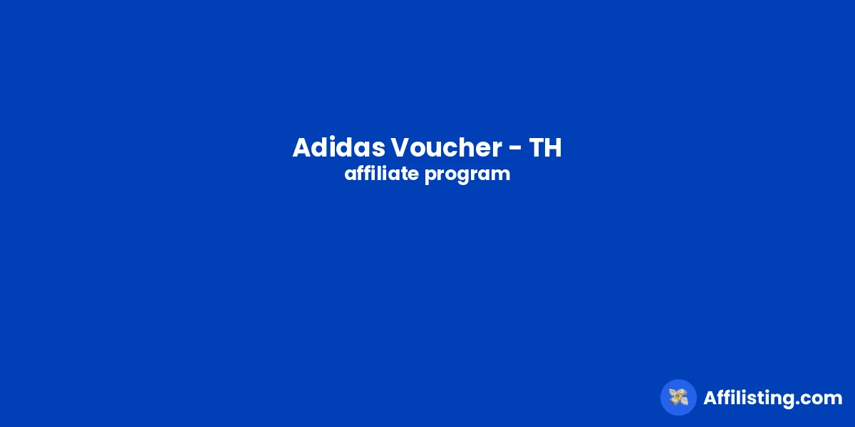 Adidas Voucher - TH affiliate program