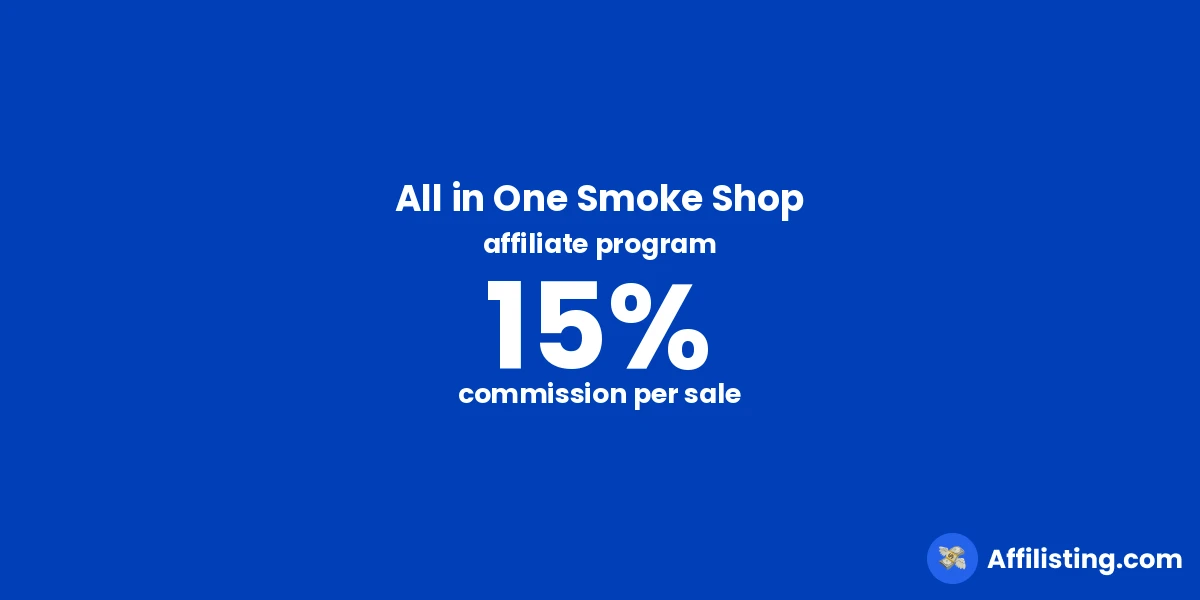 All in One Smoke Shop affiliate program