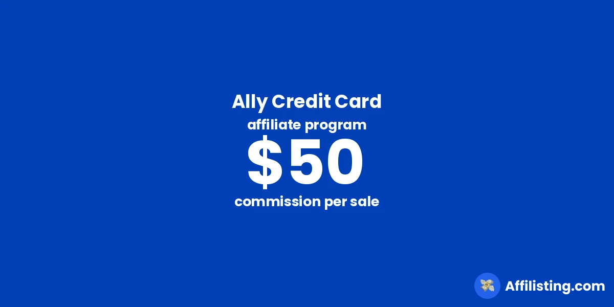 Ally Credit Card affiliate program