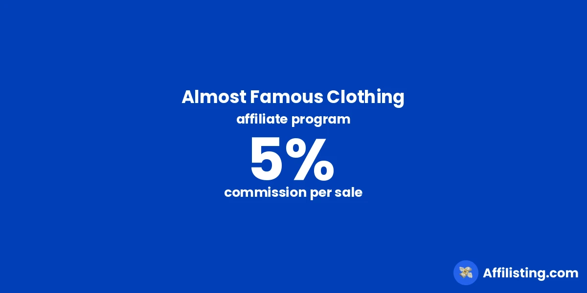 Almost Famous Clothing affiliate program