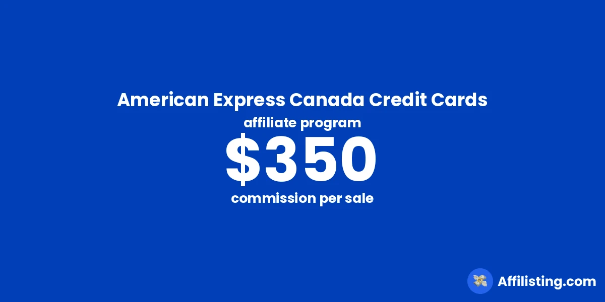 American Express Canada Credit Cards affiliate program