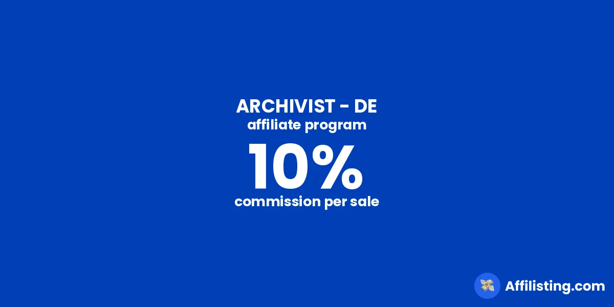 ARCHIVIST - DE affiliate program