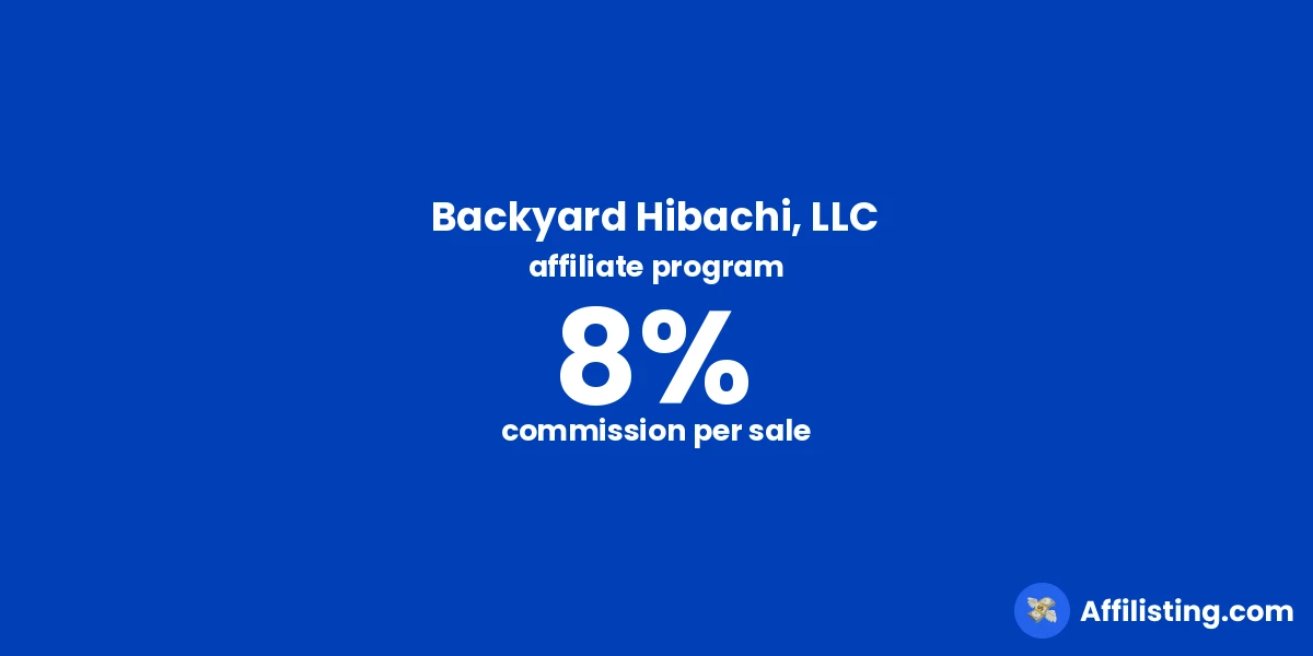 Backyard Hibachi, LLC affiliate program