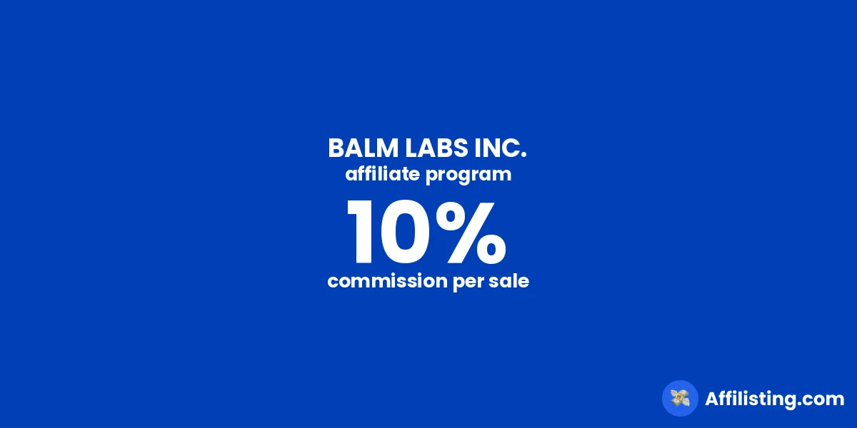 BALM LABS INC. affiliate program