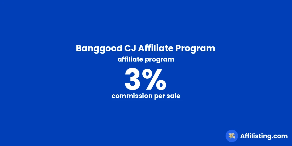 Banggood CJ Affiliate Program affiliate program