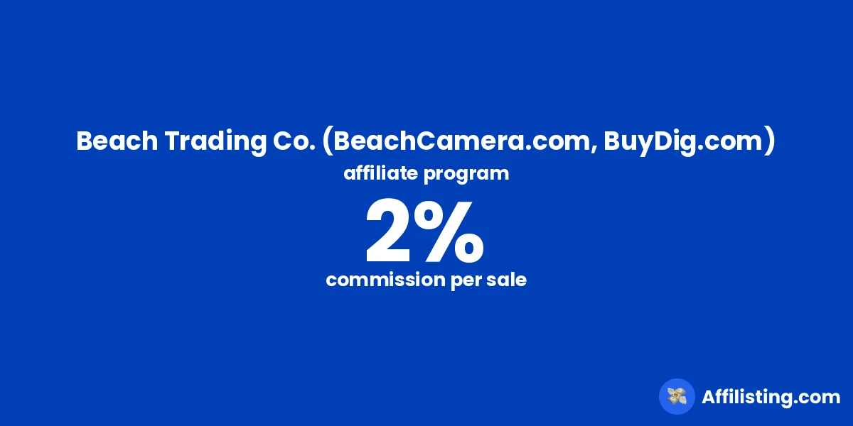 Beach Trading Co. (BeachCamera.com, BuyDig.com) affiliate program