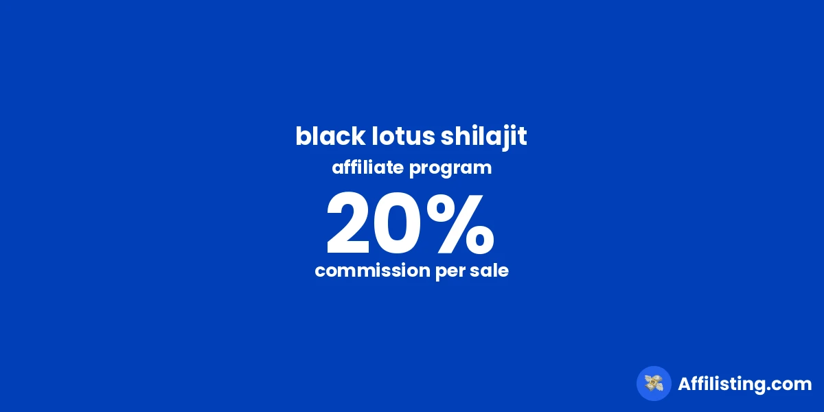 black lotus shilajit affiliate program