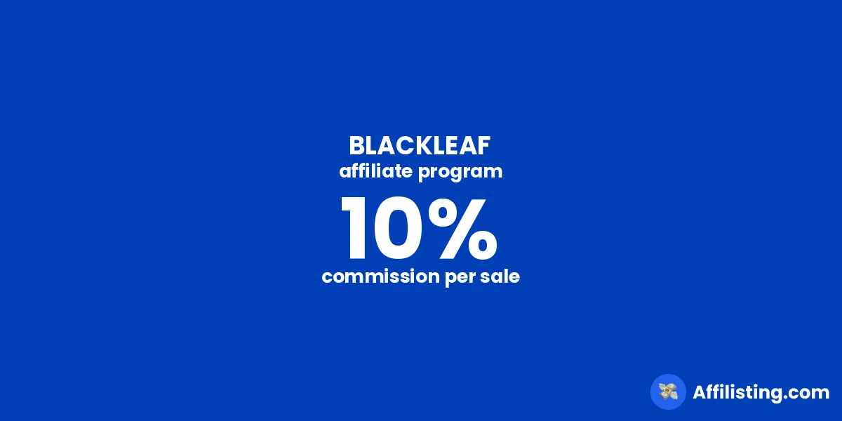 BLACKLEAF affiliate program