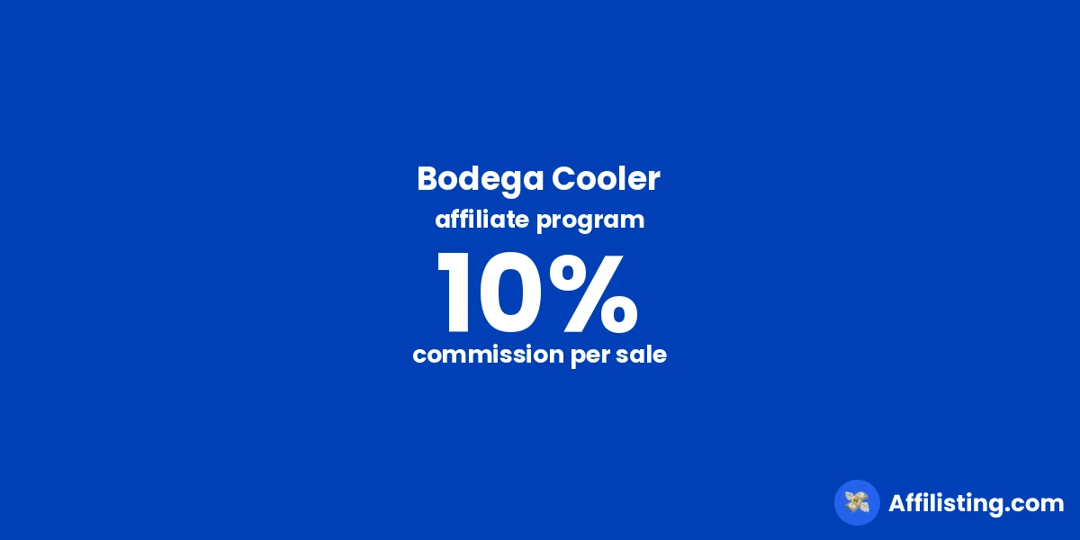 Bodega Cooler affiliate program