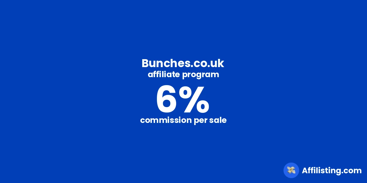 Bunches.co.uk affiliate program