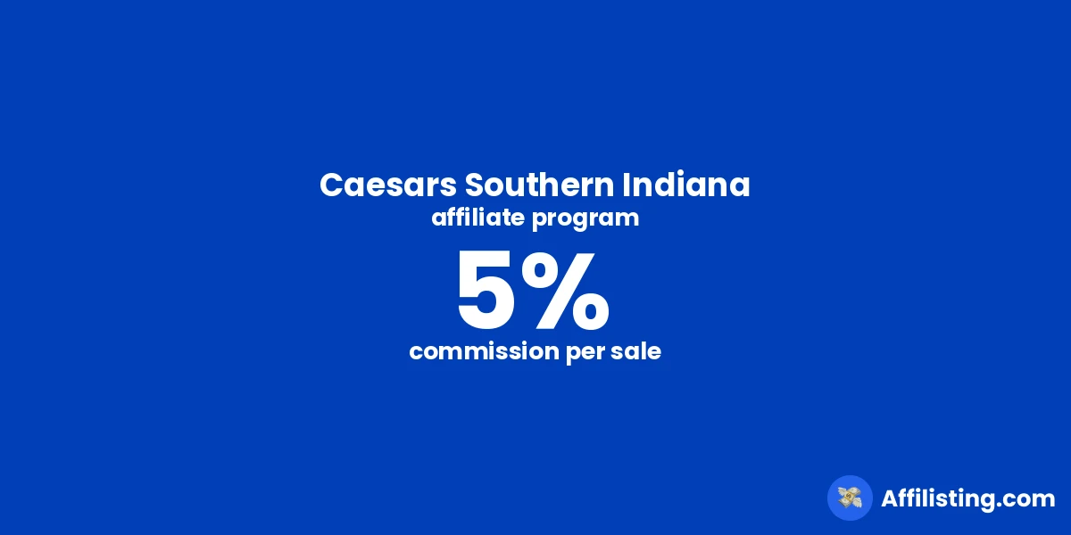 Caesars Southern Indiana affiliate program