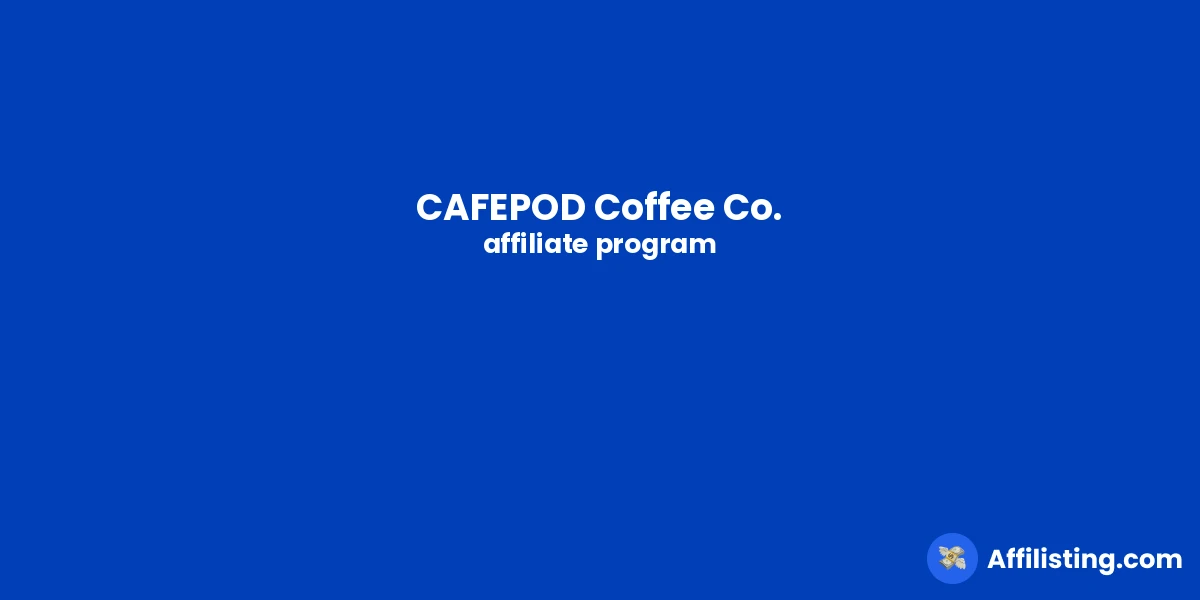 CAFEPOD Coffee Co. affiliate program