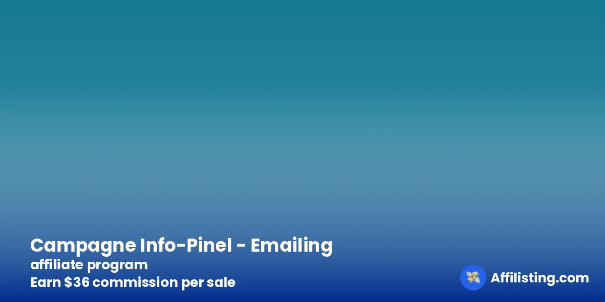 Campagne Info-Pinel - Emailing affiliate program