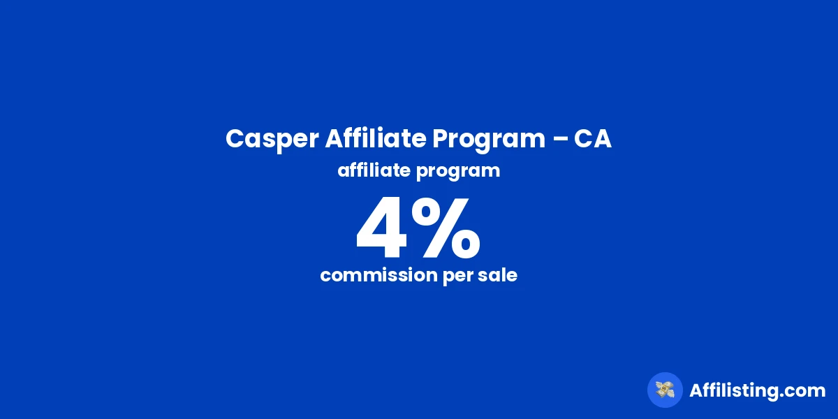 Casper Affiliate Program – CA affiliate program