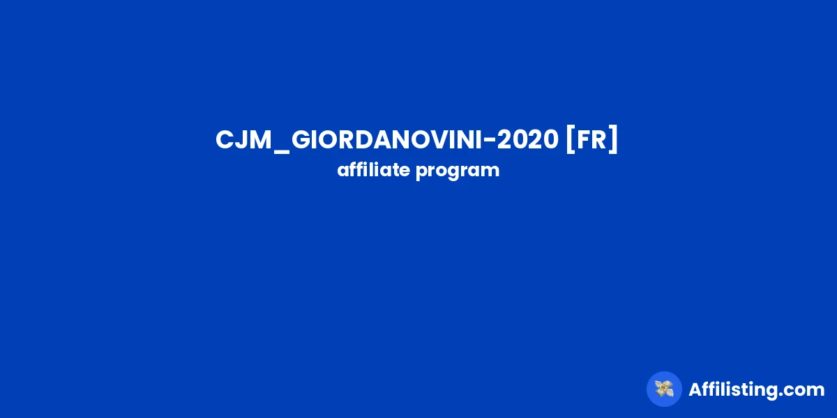 CJM_GIORDANOVINI-2020 [FR] affiliate program