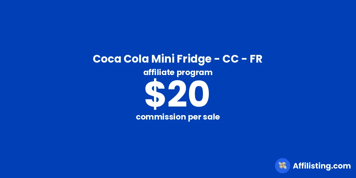 Coca Cola Mini Fridge - CC - FR affiliate program