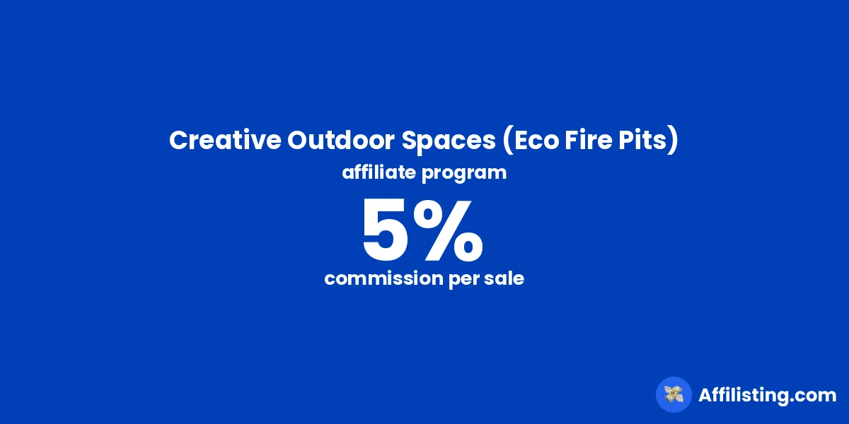 Creative Outdoor Spaces (Eco Fire Pits) affiliate program