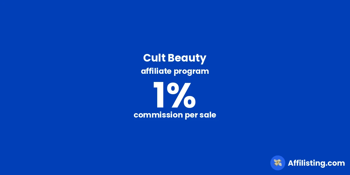 Cult Beauty affiliate program
