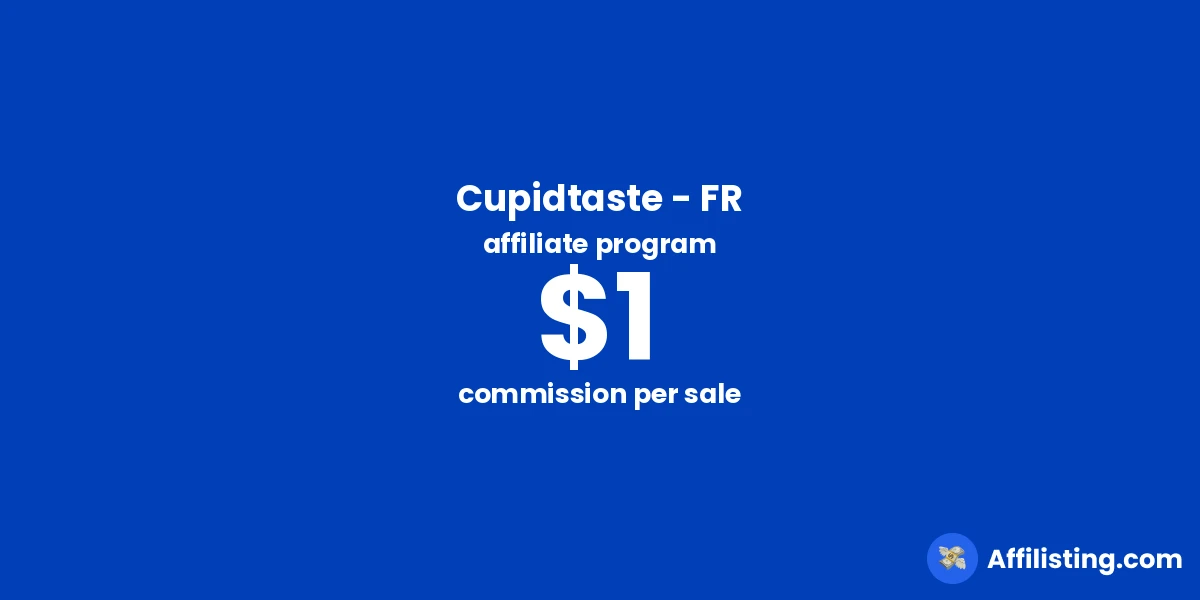 Cupidtaste - FR affiliate program
