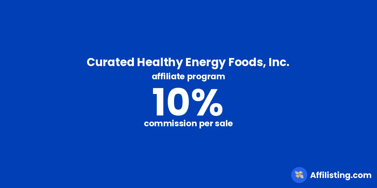 Curated Healthy Energy Foods, Inc. affiliate program