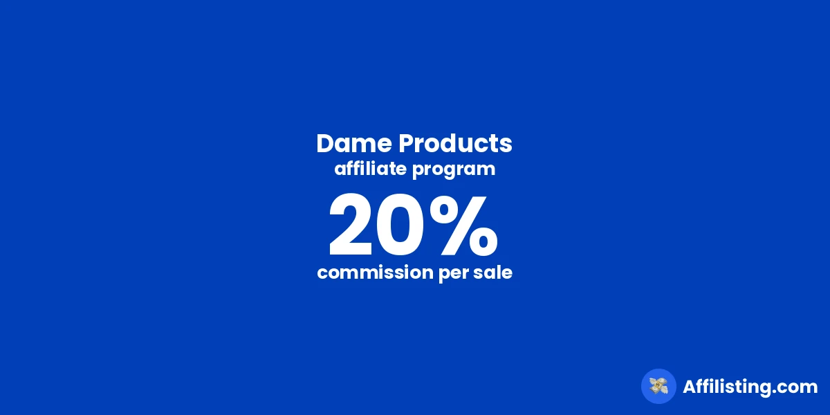 Dame Products affiliate program
