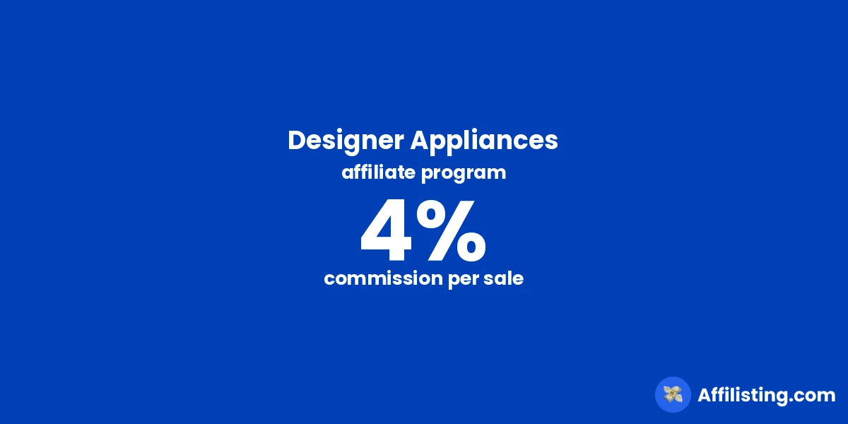 Designer Appliances affiliate program
