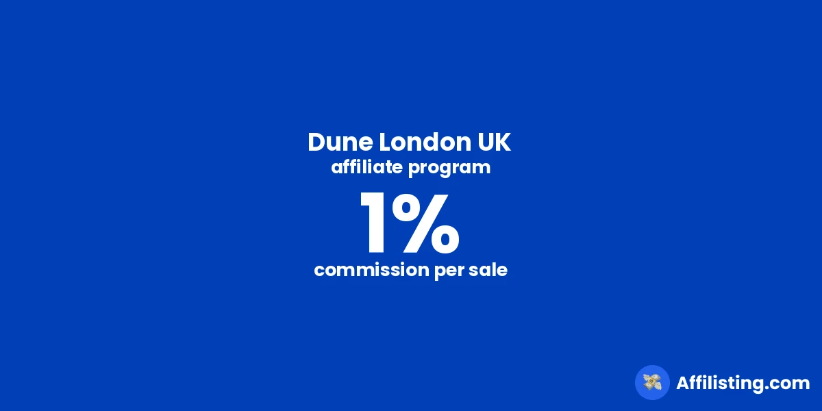 Dune London UK affiliate program