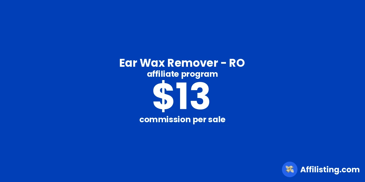 Ear Wax Remover - RO affiliate program