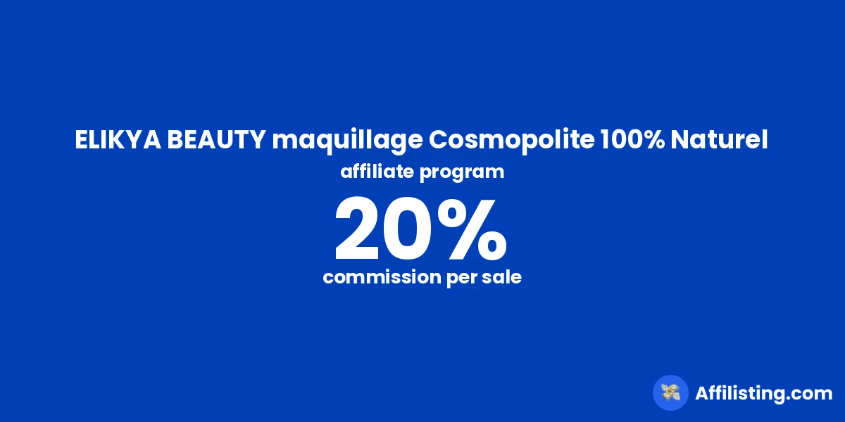 ELIKYA BEAUTY maquillage Cosmopolite 100% Naturel affiliate program