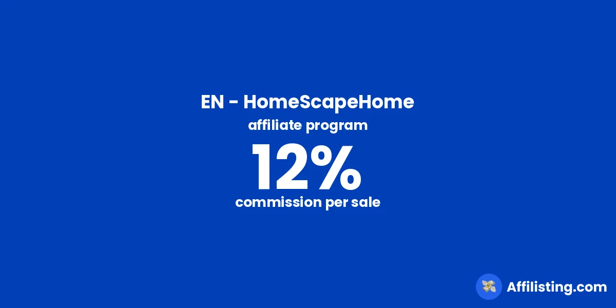EN - HomeScapeHome affiliate program