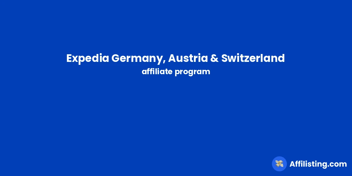 Expedia Germany, Austria & Switzerland affiliate program