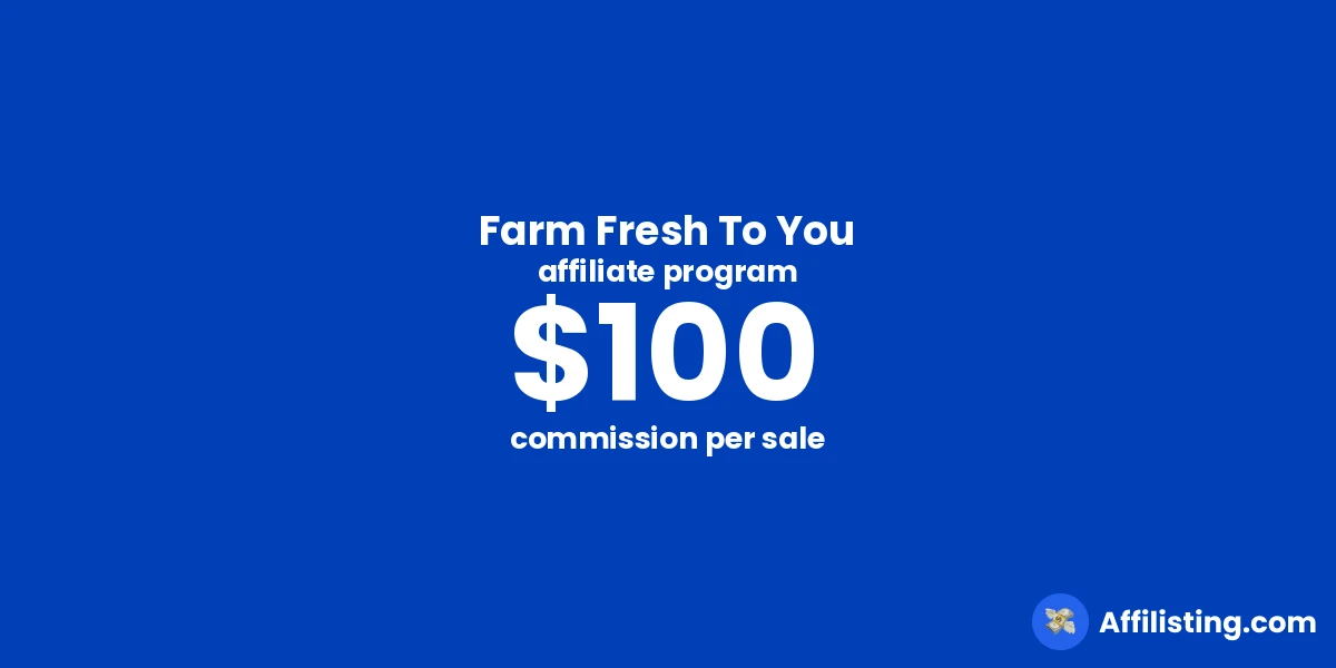 Farm Fresh To You affiliate program