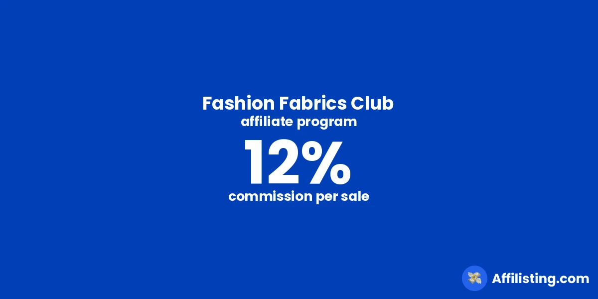 Fashion Fabrics Club affiliate program