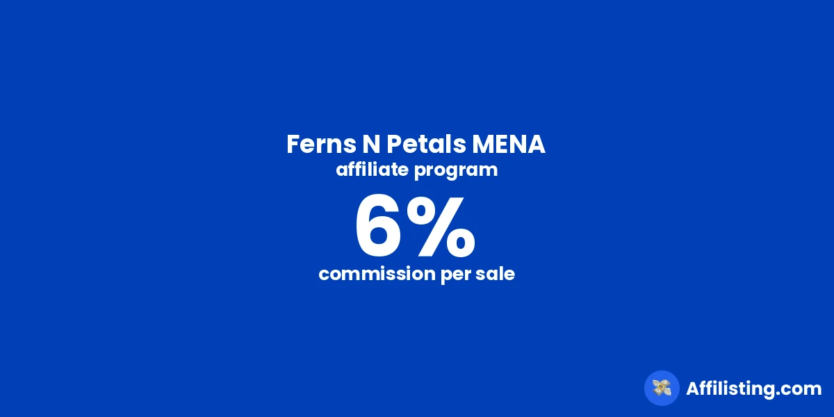 Ferns N Petals MENA affiliate program