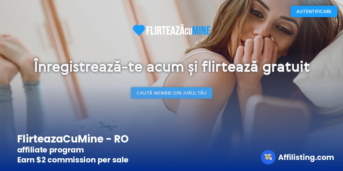 FlirteazaCuMine - RO affiliate program