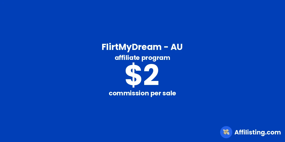 FlirtMyDream - AU affiliate program