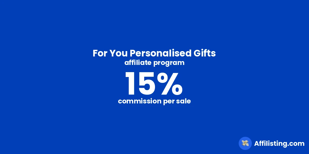 For You Personalised Gifts affiliate program