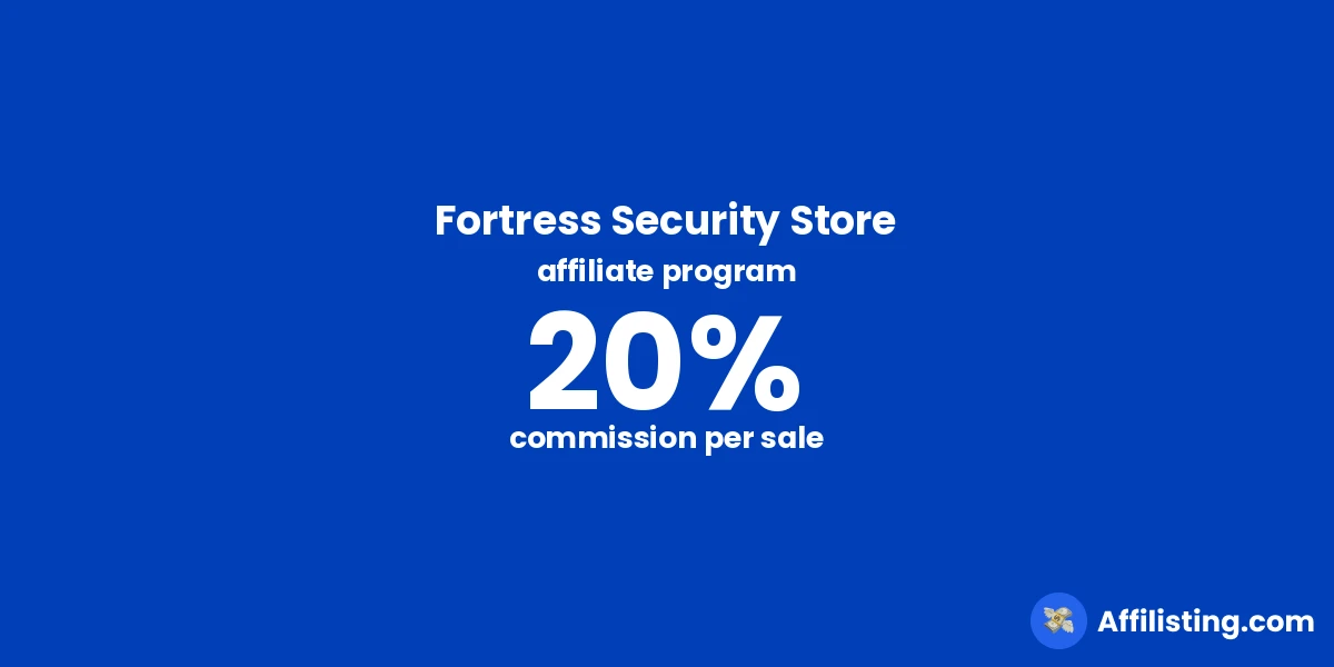 Fortress Security Store affiliate program