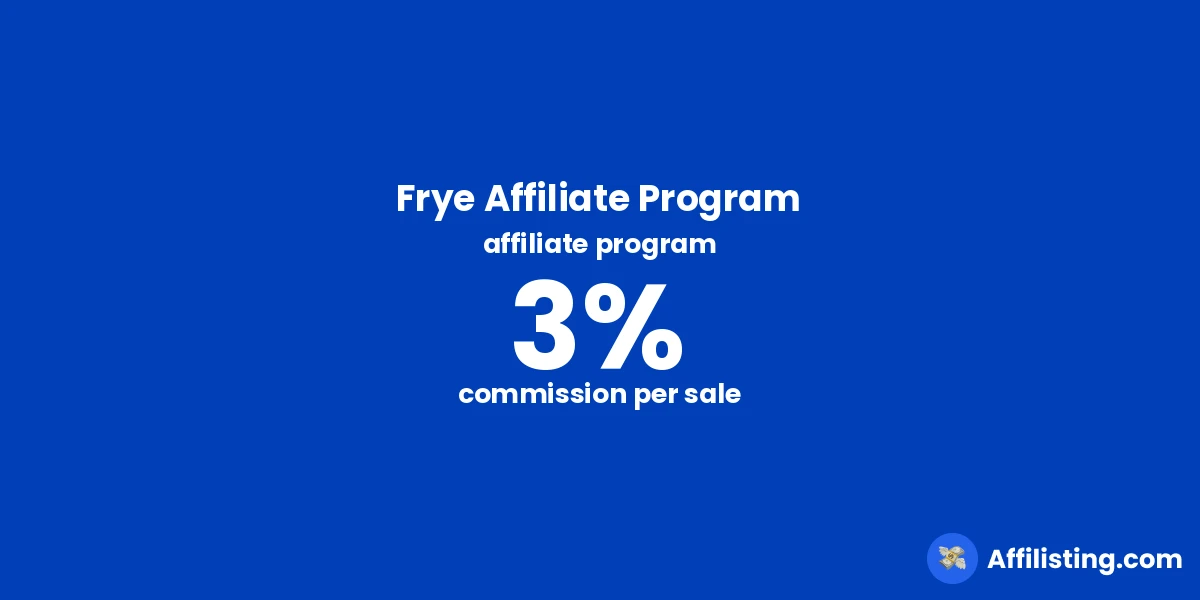 Frye Affiliate Program affiliate program