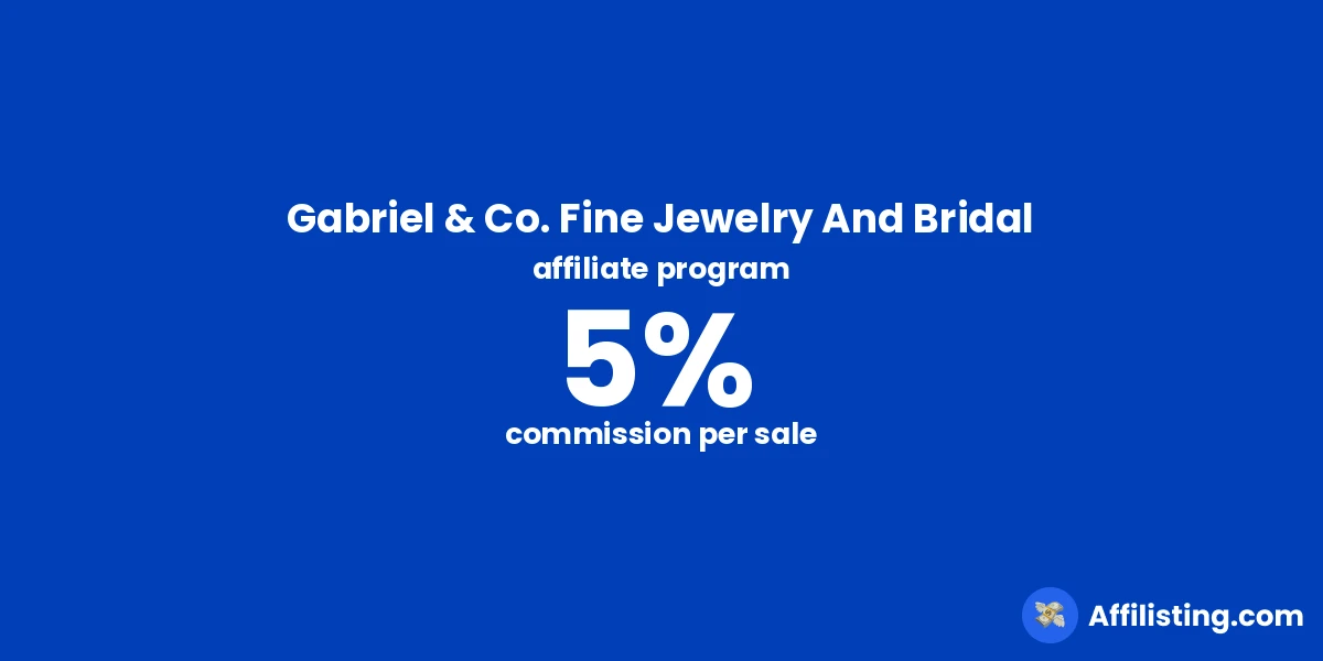 Gabriel & Co. Fine Jewelry And Bridal affiliate program