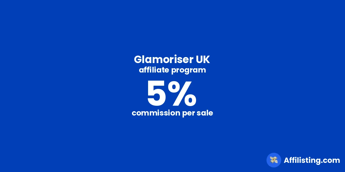 Glamoriser UK affiliate program