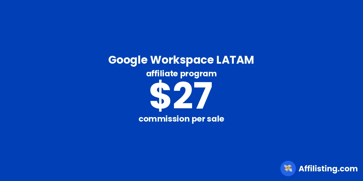 Google Workspace LATAM affiliate program