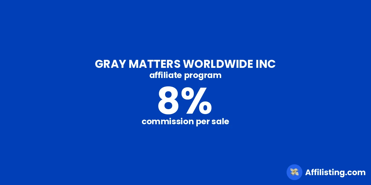 GRAY MATTERS WORLDWIDE INC affiliate program