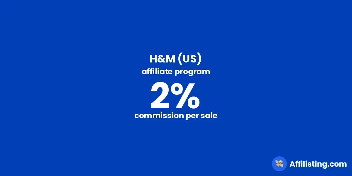 H&M (US) affiliate program