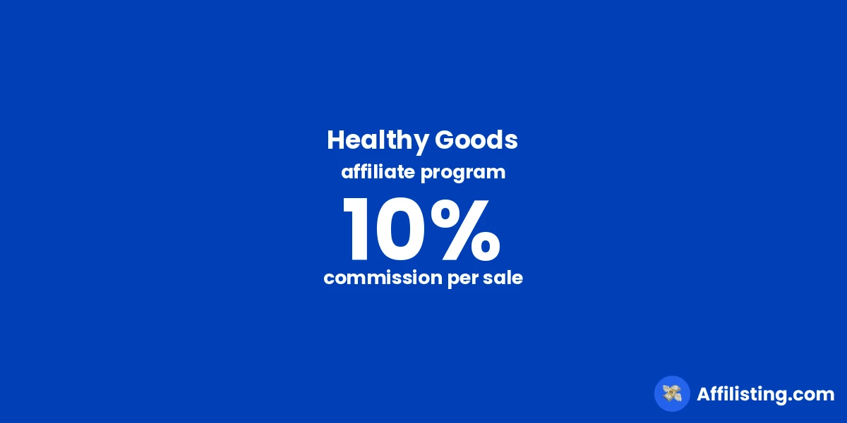 Healthy Goods affiliate program