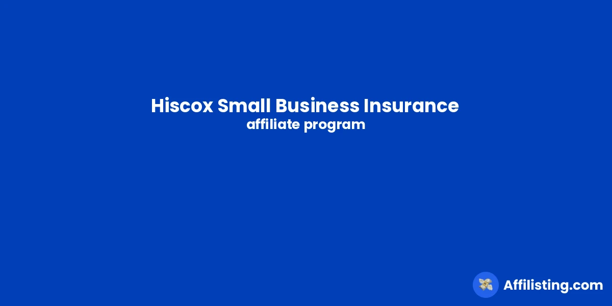 Hiscox Small Business Insurance affiliate program