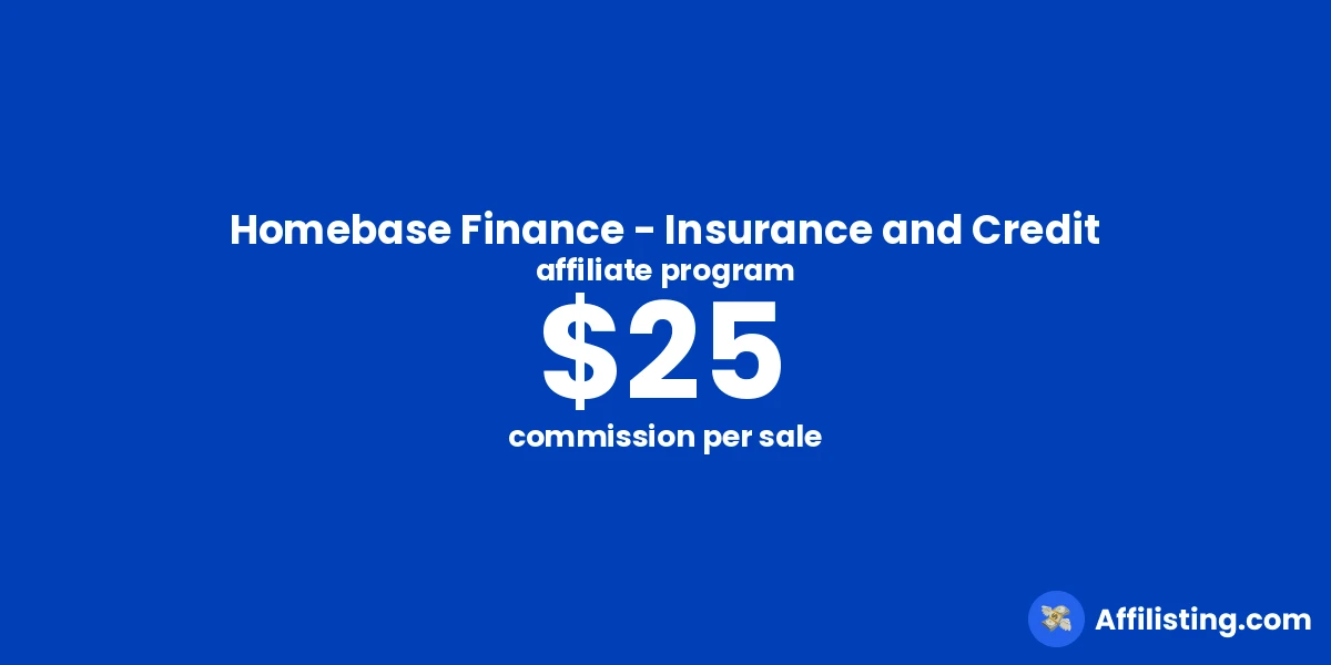 Homebase Finance - Insurance and Credit affiliate program