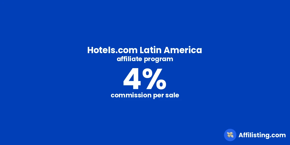 Hotels.com Latin America affiliate program